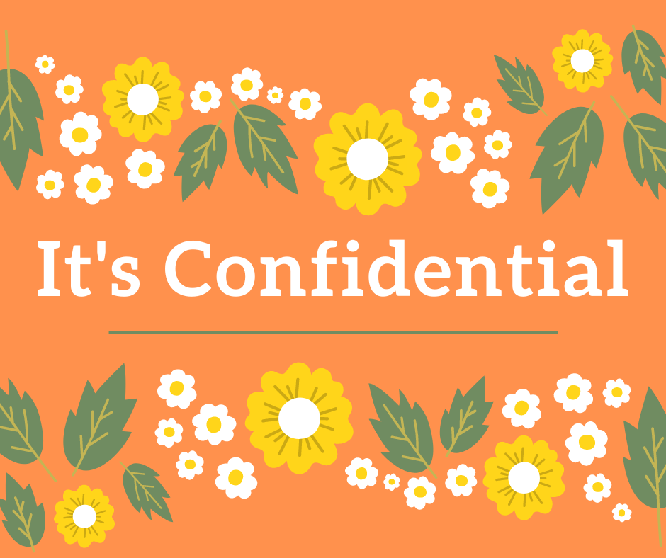 It's Confidential